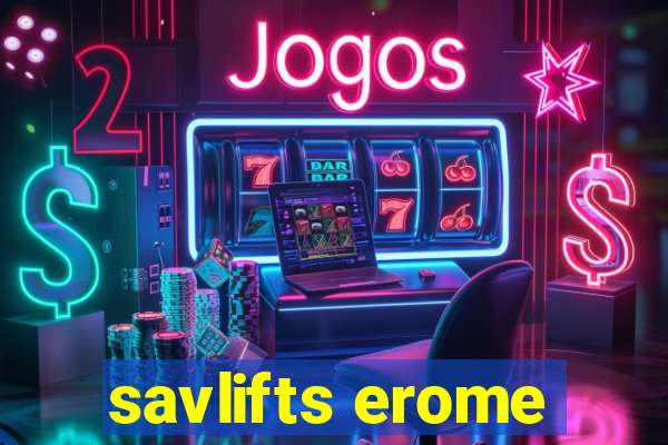 savlifts erome